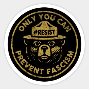 Only-You-Can-Prevent-Fascism Sticker